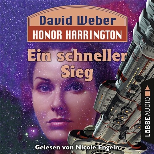 Ein schneller Sieg - Honor Harrington, Teil 3 David Weber