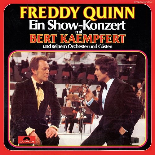 Ein Show-Konzert mit Bert Kaempfert und seinem Orchester und Gästen Freddy Quinn, Bert Kaempfert
