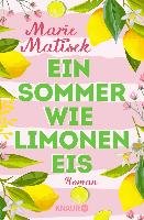 Ein Sommer wie Limoneneis Matisek Marie