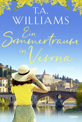 Ein Sommertraum in Verona Bastei Lubbe Taschenbuch