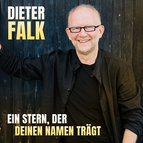 Ein Stern, der deinen Namen trägt Dieter Falk