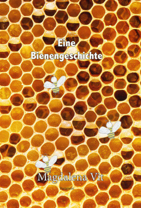 Eine Bienengeschichte Europäische Verlagsgesellschaften