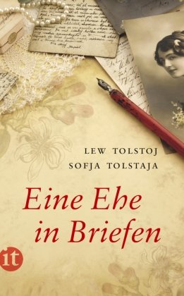 Eine Ehe in Briefen Tolstoj Lew, Tolstaja Sofja