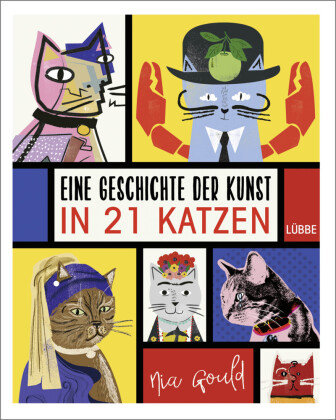Eine Geschichte der Kunst in 21 Katzen Bastei Lubbe Taschenbuch