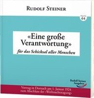 «Eine große Verantwortung» Steiner Rudolf