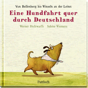 Eine Hundfahrt quer durch Deutschland Pattloch