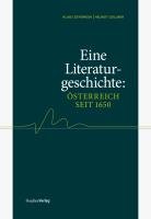 Eine Literaturgeschichte: Österreich seit 1650 Zeyringer Klaus, Gollner Helmut