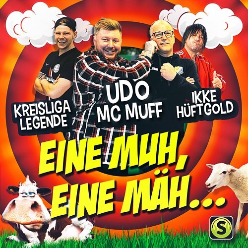 Eine Muh, eine Mäh Kreisligalegende, Ikke Hüftgold, Udo Mc Muff