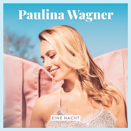 Eine Nacht Paulina Wagner
