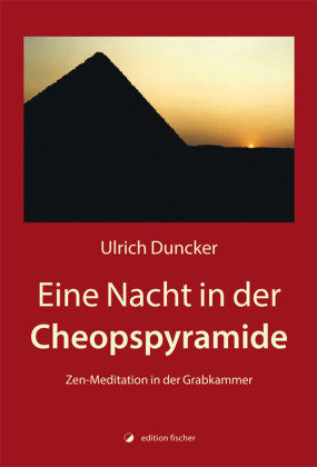 Eine Nacht in der Cheopspyramide Edition Fischer, Frankfurt