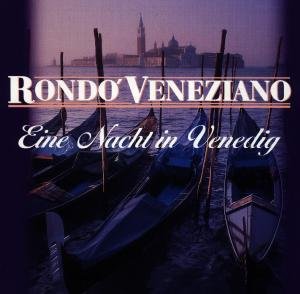 Eine Nacht In Venedig Rondo Veneziano