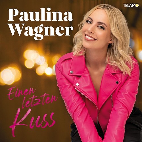 Einen letzten Kuss Paulina Wagner