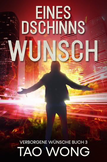 Eines Dschinns Wunsch Tao Wong