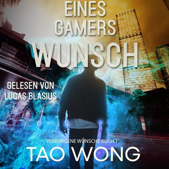 Eines Gamers Wunsch Tao Wong