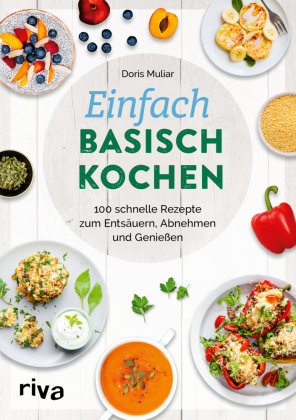 Einfach basisch kochen Riva Verlag