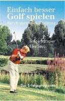 Einfach besser Golf spielen durch mentales Training Bunker Norbert, Seul Elke