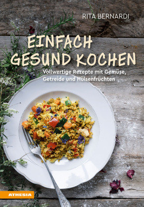 Einfach gesund kochen Athesia Tappeiner Verlag