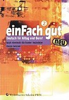 EinFach gut neu 2. Język niemiecki dla liceów i techników. Zeszyt ćwiczeń Opracowanie zbiorowe
