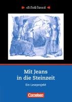 einfach lesen! Mit Jeans in die Steinzeit. Aufgaben und Lösungen Greisbach Michaela