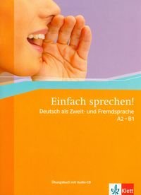 EinFach sprechen A2-B1. Deutsch als zweit und fremdsprache + CD Hohmann Sandra