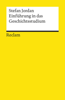 Einführung in das Geschichtsstudium Reclam, Ditzingen