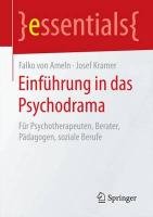 Einführung in das Psychodrama Ameln Falko, Kramer Josef
