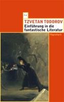 Einführung in die fantastische Literatur Todorov Tzvetan