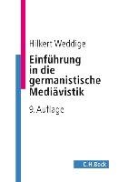 Einführung in die germanistische Mediävistik Weddige Hilkert