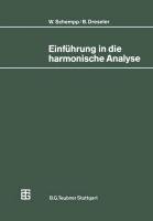 Einführung in die harmonische Analyse Dreseler Bernd