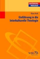 Einführung in die interkulturelle Theologie Hock Klaus
