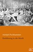 Einführung in die Musik Pochhammer Adolph
