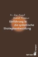 Einführung in die systemische Strategieentwicklung Nagel Reinhart, Wimmer Rudolf