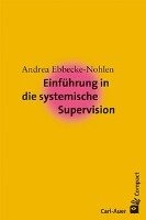 Einführung in die systemische Supervision Ebbecke-Nohlen Andrea