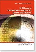 Einführung in kriminologisch-empirisches Denken und Arbeiten Brand Thomas, Wolke Angelika, Walter Michael