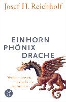 Einhorn, Phönix, Drache Reichholf Josef