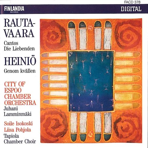 Einojuhani Rautavaara : Cantos, Die Liebenden - Mikko Heiniö : Genom kvällen Various Artists