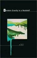 Einstein Gravity in a Nutshell Zee A.