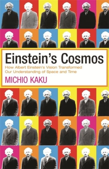 Einstein's Cosmos Kaku Michio