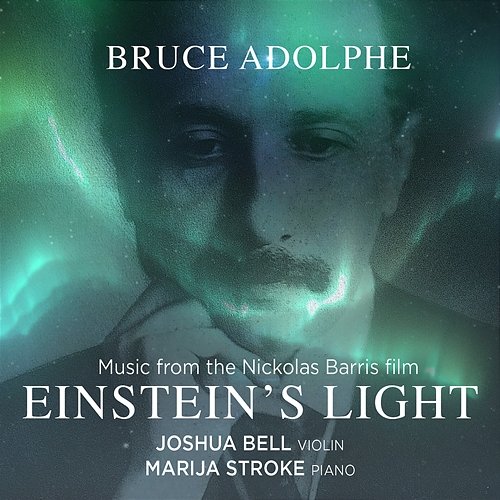 Einstein's Light Joshua Bell, Marija Stroke