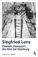 Einstein überquert die Elbe bei Hamburg Lenz Siegfried