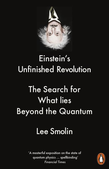 Einsteins Unfinished Revolution Smolin Lee