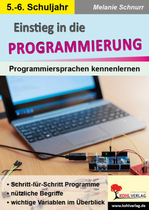 Einstieg in die Programmierung KOHL VERLAG Der Verlag mit dem Baum