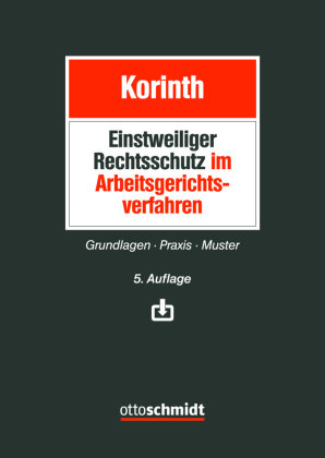 Einstweiliger Rechtsschutz im Arbeitsgerichtsverfahren Schmidt (Otto), Köln