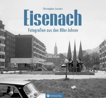 Eisenach - Fotografien aus den 80er-Jahren Wartberg