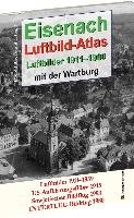 EISENACH - Luftbild-Atlas - 1911-1980 Rockstuhl Verlag