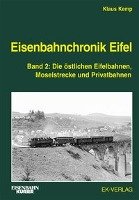 Eisenbahnchronik Eifel - Band 2 Kemp Klaus
