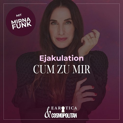 Ejakulation EAROTICA, Mirna Funk