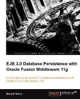 Ejb 3.0 Database Persistence with Oracle Fusion Middleware 11g Deepak Vohra