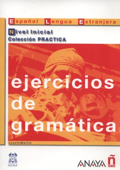 Ejercicios de gramatica. Nivel Inicial Martin Garcia Josefa