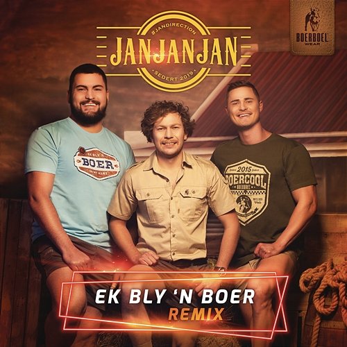 Ek Bly 'n Boer (Wolk Nege Remix) JAN JAN JAN